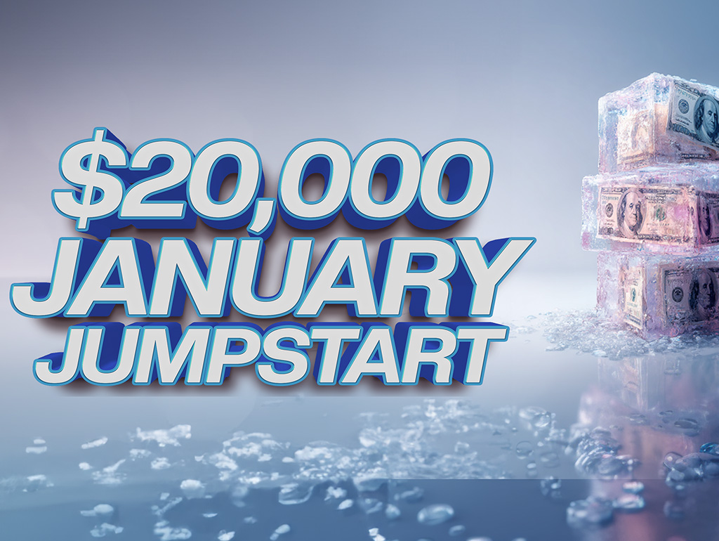$20,000 JANUARY JUMPSTART FREE PLAY DRAWING